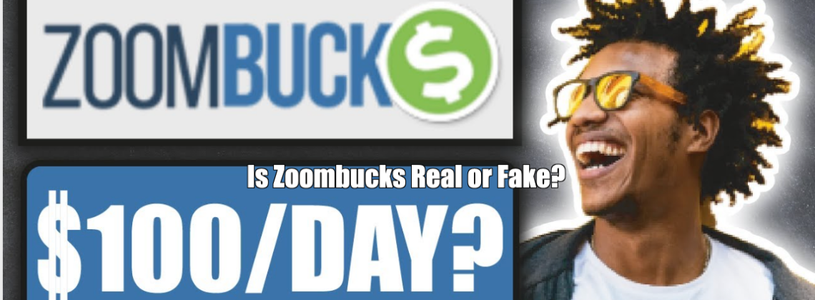 Is Zoombucks Real or Fake?